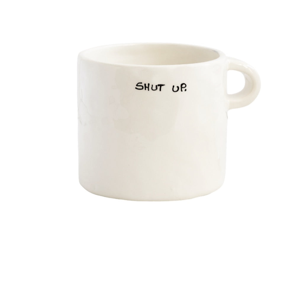Mug 'Shut Up'